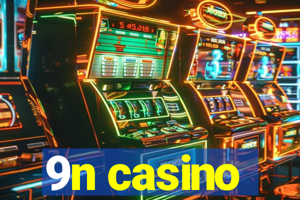 9n casino